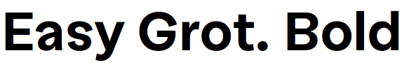 Easy Grotesk Bold
