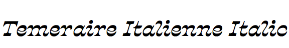 Temeraire Italienne Italic