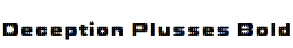 Deception Plusses Bold
