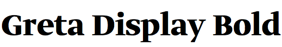 Greta Display Bold