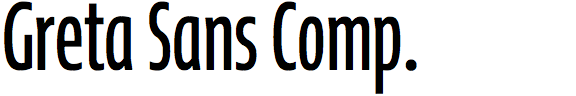 Greta Sans Compressed