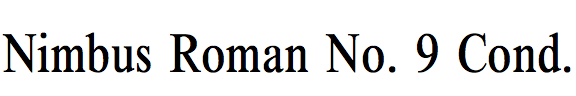 Nimbus Roman No. 9 Condensed