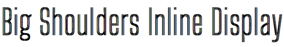 Big Shoulders Inline Display