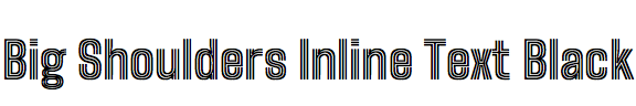 Big Shoulders Inline Text Black