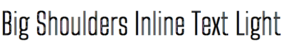 Big Shoulders Inline Text Light