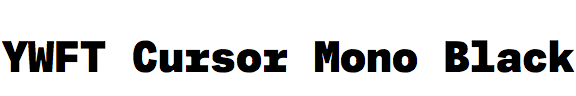 YWFT Cursor Mono Black
