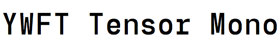 YWFT Tensor Mono