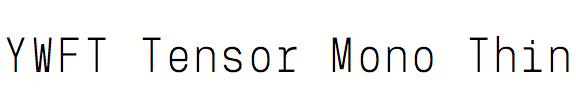 YWFT Tensor Mono Thin