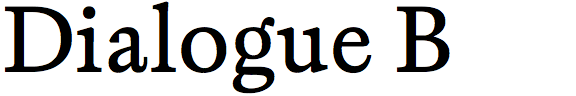 Dialogue B
