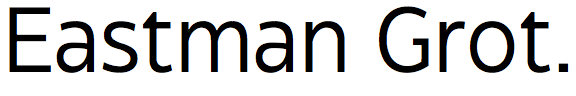Eastman Grotesque