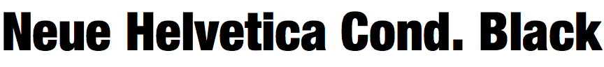 Neue Helvetica Condensed Black