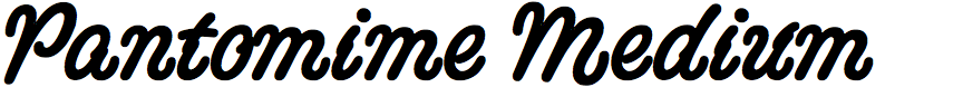 Pantomime Medium