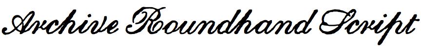 Archive Roundhand Script