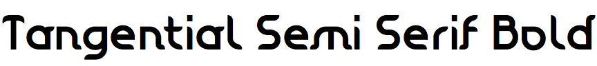 Tangential Semi Serif Bold