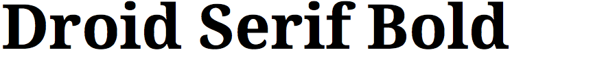 Droid Serif Bold