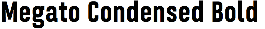 Megato Condensed Bold