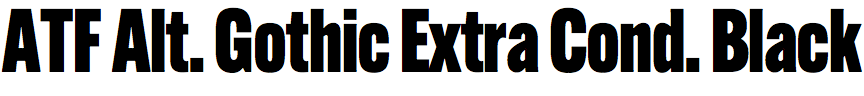 ATF Alternate Gothic Extra Condensed Black