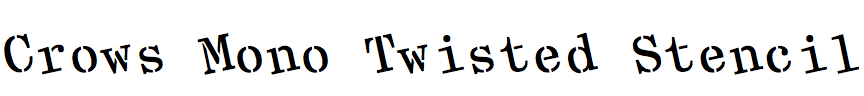 Crows Mono Twisted Stencil