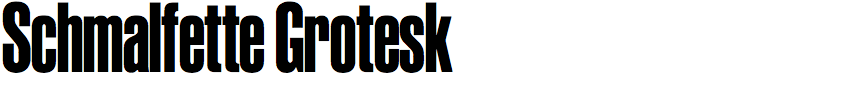 Schmalfette Grotesk