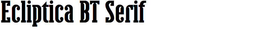 Ecliptica BT Serif