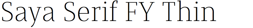Saya Serif FY Thin