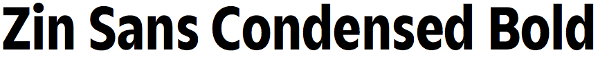 Zin Sans Condensed Bold