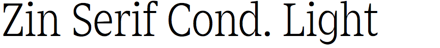 Zin Serif Condensed Light