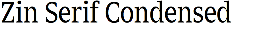 Zin Serif Condensed