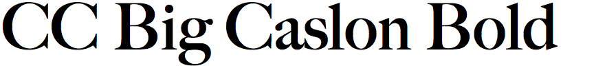 CC Big Caslon Bold