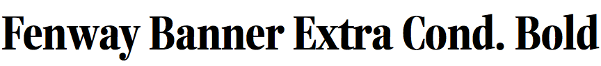 Fenway Banner Extra Condensed Bold