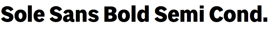 Sole Sans Bold Semi Condensed