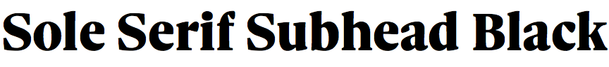 Sole Serif Subhead Black