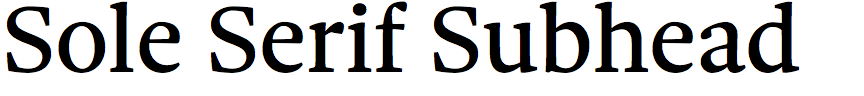 Sole Serif Subhead