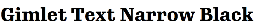 Gimlet Text Narrow Black