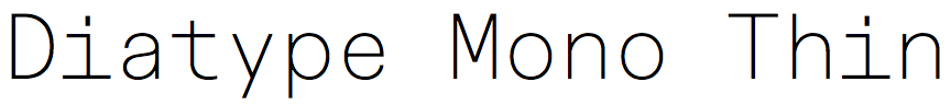 Diatype Mono Thin