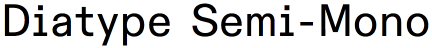 Diatype Semi-Mono