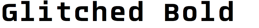Glitched Bold