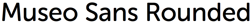 Museo Sans Rounded