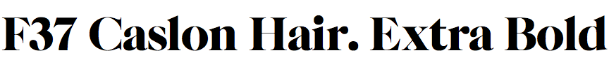 F37 Caslon Hairline Extra Bold