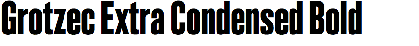 Grotzec Extra Condensed Bold