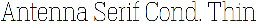 Antenna Serif Condensed Thin