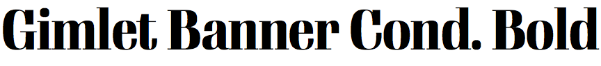 Gimlet Banner Condensed Bold