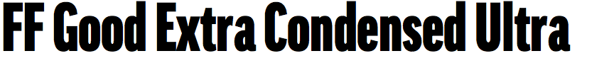 FF Good Extra Condensed Ultra