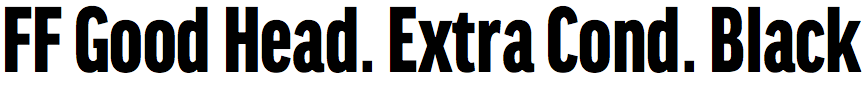 FF Good Headline Extra Condensed Black