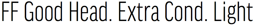 FF Good Headline Extra Condensed Light