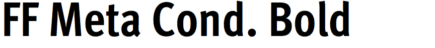 FF Meta Condensed Bold