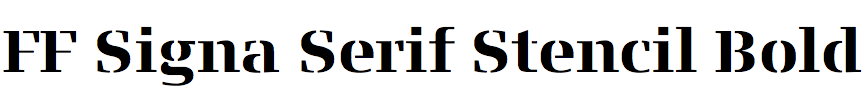 FF Signa Serif Stencil Bold
