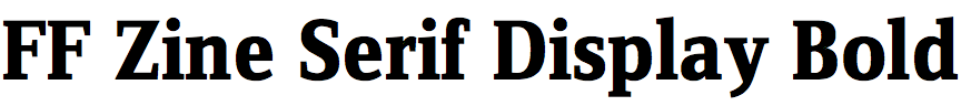 FF Zine Serif Display Bold