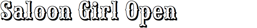 Saloon Girl Open