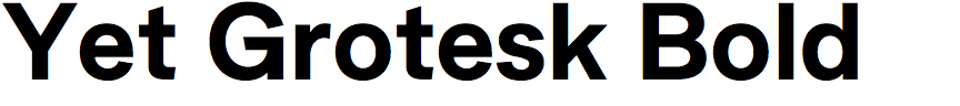 Yet Grotesk Bold